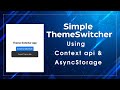 React Native Theme Switcher using Context API & AsyncStorage | Dark & Light Mode Toggle || 2025