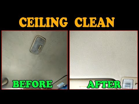 How to Clean Car Ceiling Without Machine How to Clean Car Ceiling Without Machine