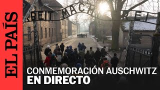 DIRECTO | Acto conmemorativo por el 80 aniversario de la liberación de Auschwitz | EL PAÍS