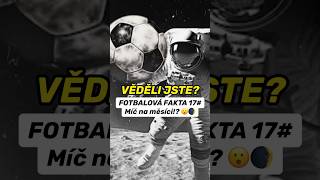 FOTBALOVÁ FAKTA | 17# | 🇺🇸 Neil Armstrong chtěl vzít míč do vesmíru⁉️🤯 #football #armstrong