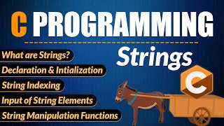 C Programming Tutorial #10 | Strings in C | Input & Accessing String Elements | String Manipulation