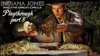 INDIANA JONES & THE GREAT CIRCLE gameplay (part8) 4k