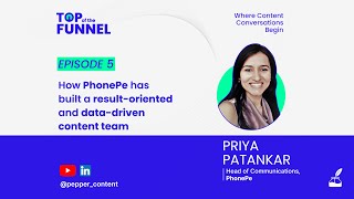 How PhonePe is Building a Result-Oriented and Data-Driven Content Team | Top Of The Funnel Ep. 5