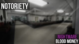 Blood Money | Nightmare | Notoriety [ROBLOX] | (Solo Loud/No AI)