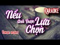 Karaoke || Nếu Em Được Lựa Chọn || tone nam