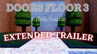 Roblox Doors in Obby Creator: Floor 3 Extended Trailer