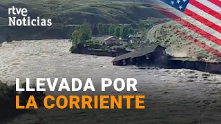 EE.UU.: Una CASA ARRASTRADA por el RÍO tras las INUNDACIONES cerca del PARQUE YELLOWSTONE | RTVE