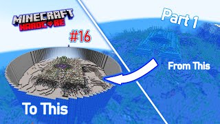 Transforming ANOTHER Ocean Monument (Part 1) | Minecraft Hardcore Series 3 #16