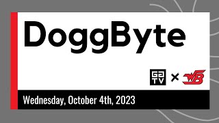 DOGG BYTE | October 04, 2023