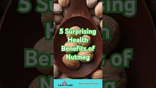 5 Surprising Health Benefits of Nutmeg | #carecrash