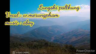 maring song : Lungshi palthung