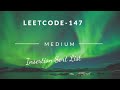 Leetcode 147 : Insertion Sort List | Basics Not Strong? 🤔 MEDIUM