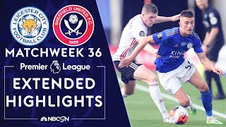 Leicester City v. Sheffield United | PREMIER LEAGUE HIGHLIGHTS | 7/16/2020 | NBC Sports