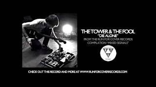 The Tower And The Fool - Die Alone (Official Audio)