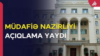 Hərbçilərimiz xəsarət almayıb - Qarşı tərəfin informasiya təxribatıdır - RƏSMİ