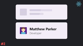 Card with Skeleton Loading | React Tutorial