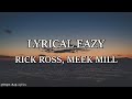 Rick Ross  Meek Mill - Lyrical Eazy Lyrics