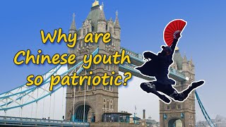 Why are Chinese youth so patriotic?