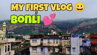 My First Vlog 😀 // Bonli // Sawai Madhopur // Rajasthan // Faraj Vlogs