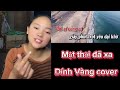 một thời đã xa dính vàng cover