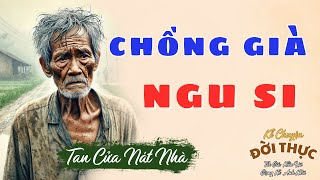 Nghe 5 Phút Ngủ Cực Ngon: CHỒNG GIÀ NGU SI | Kể Chuyện Đêm Khuya.