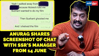 Anurag Kashyap shares screenshots of chat with Sushant Singh Rajput's manager from 14th June