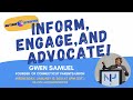 Inform, Engage & Advocate w/ Gwen Samuel