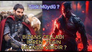 Who actually is Byzantine Executioner İmren Tegin and is he Turkish? -Establishment Osman 150th epis