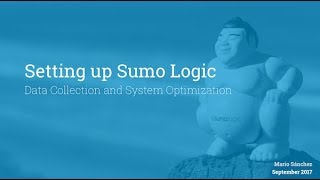 Setting up Sumo Logic - September 2017