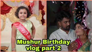 Mushur Birthday vlog part 2//Tomader Request a Birthday vlog part 2 niye chole asechi miss koro na..