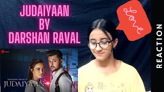 Judaiyaan - Official Music Video | Darshan Raval | Shreya Ghoshal | REACTION BY | CHIRASHA RAWAL