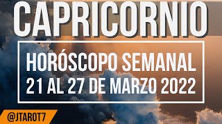 CAPRICORNIO HORÓSCOPO SEMANAL DEL 21 AL 27 DE MARZO 2022 | J.Tarot