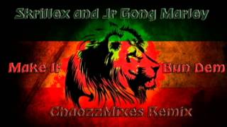 Skrillex ft. Damian Marley - Make it Bun Dem | ChaoZzMixes Remix