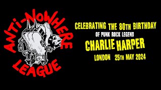 Anti-Nowhere League - Live At Charlie Harper's 80th Birthday Party / London 25-May-2024