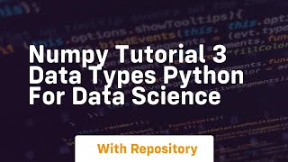 numpy tutorial 3 data types python for data science