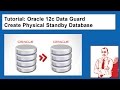 Oracle 12c Data Guard Create Physical Standby Database