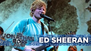 Ed Sheeran - Eyes Closed [Live Performance] | The Jonathan Ross Show