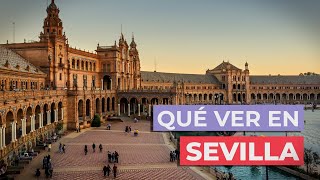 Qué ver en Sevilla 🇪🇸 | 10 Lugares imprescindibles