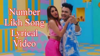 Number Likh Song Lyrical Video  | Tony Kakkar | Nikki Tamboli