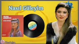 Gülden Karaböcek - Nasıl Güleyim ( Türküola Orjinal Plak Kayıtları )