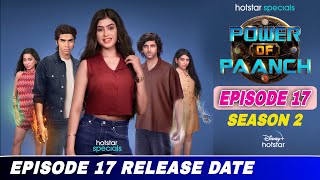 Power Of Paanch Episode 17 Release date | Power Of Paanch Season 2 Release date | Hotstar