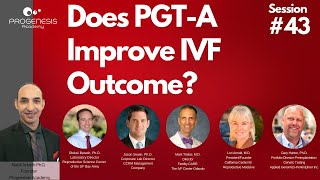 Does PGT-A Improve IVF Outcome?