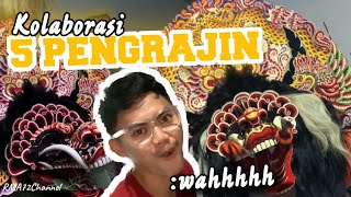 KOLABORASI 5 PENGRAJIN BARONG!!! SIAPA SAJA INI, HASILNYA BIKIN SAYA MELONGO NJIRR