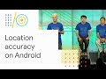 How to get one-meter location-accuracy from Android devices (Google I/O '18)