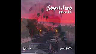 Lazza - SOGNI D'ORO RMX (prod. Bor7o)