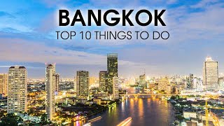 TOP 10 Things to do in BANGKOK 2022 | Bangkok Travel Guide