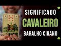 Significado carta Cavaleiro - Baralho Cigano - Carta 1