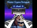 🎶🎹 Musica Organo Portugues 🎹🎶 ☆Linda☆ 2022-Dj Felix Cigano