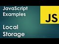 JavaScript Examples  -  Local Storage example (setItem, getItem, removeItem)