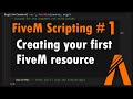 FiveM Scripting #1 - Creating your first FiveM Resource (spawning & deleting cars)